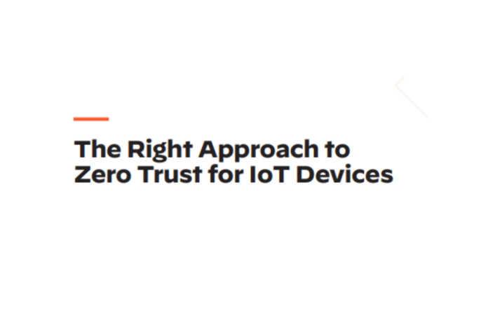 The Right Approach to Zero Trust for IoT Devices | ITechInfoPro